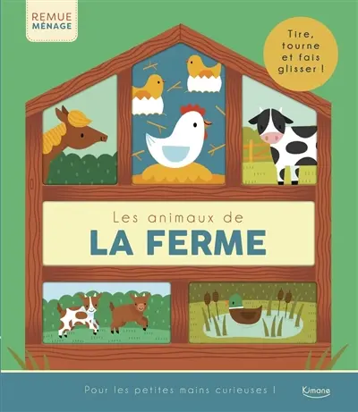 Les animaux de la ferme : tire, tourne et fais glisser !