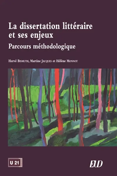 La dissertation littéraire et ses enjeux : parcours méthodologique