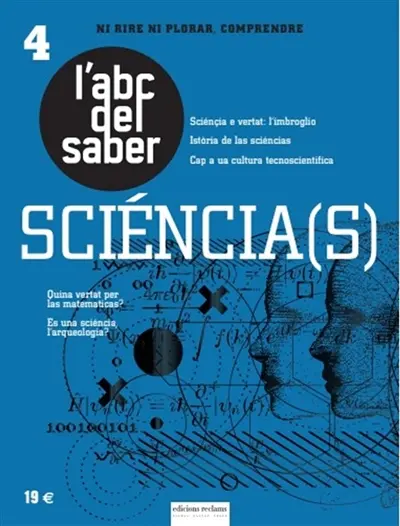 L'ABC del saber : ni rire ni plorar, comprendre, n° 4. Sciéncia(s)