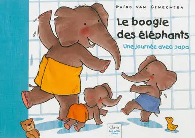 Le boogie des éléphants : une journée avec papa