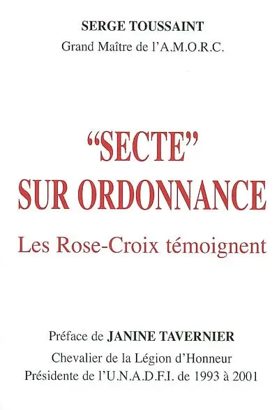 Secte sur ordonnance : les Rose-Croix témoignent