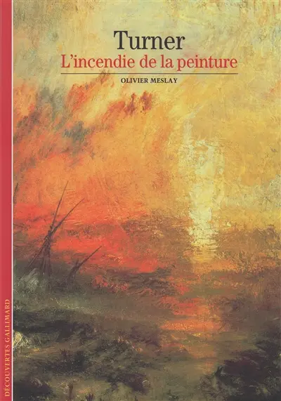 Turner : l'incendie de la peinture