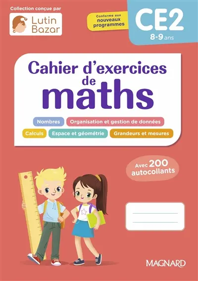 Cahier d'exercices de maths CE2, 8-9 ans : conforme aux nouveaux programmes