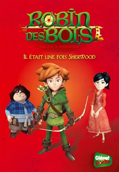 Robin des bois : malice à Sherwood. Vol. 1. Il était une fois Sherwood