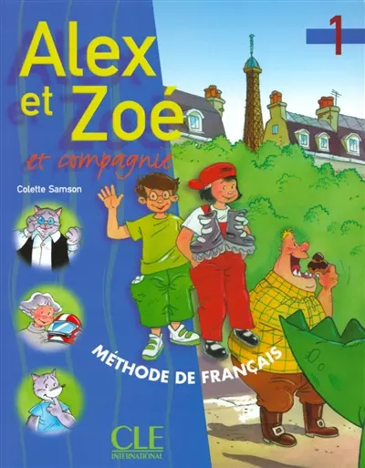 Alex et Zoé et compagnie 1 : livre de l'élève