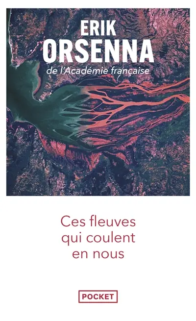 Ces fleuves qui coulent en nous