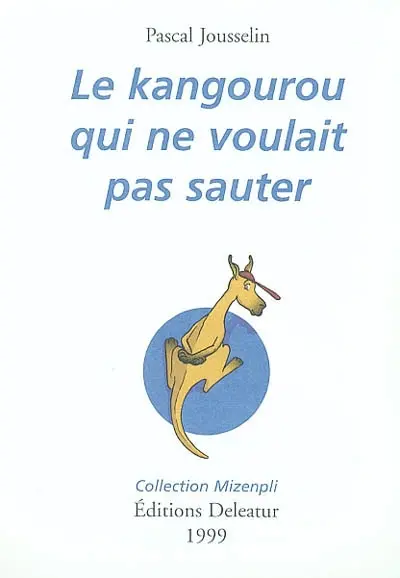 Le kangourou qui ne voulait pas sauter