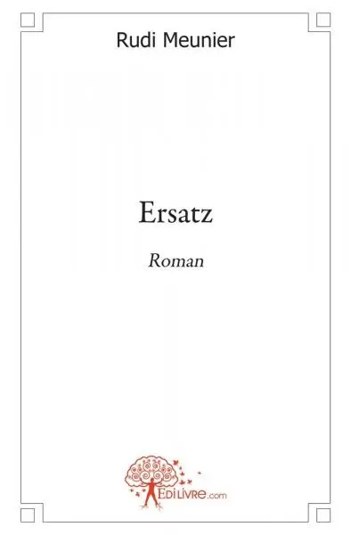 Ersatz : Roman