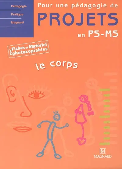 Le corps : avec fiches et matériel photocopiables