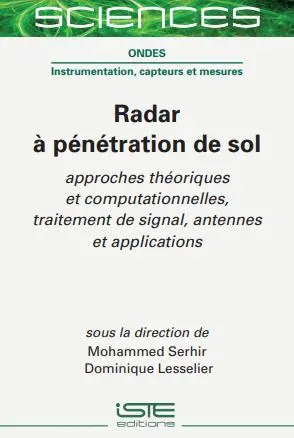 Radar à pénétration de sol : approches théoriques et computationnelles, traitement de signal, antennes et applications