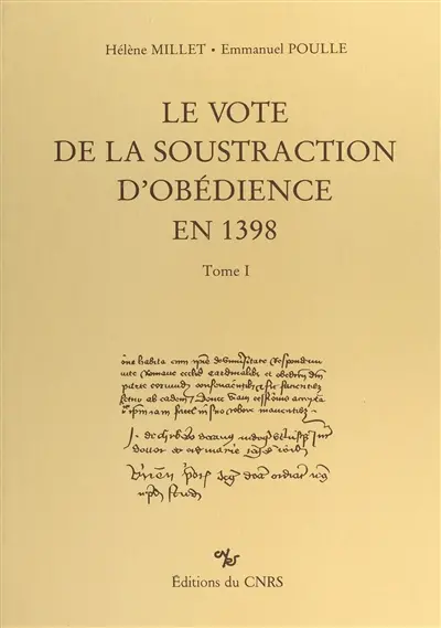 Le Vote de la soustraction d'obédience en 1398. Vol. 1