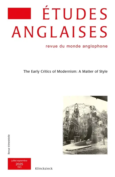 Etudes anglaises, n° 78-3. The early critics of modernism : a matter of style