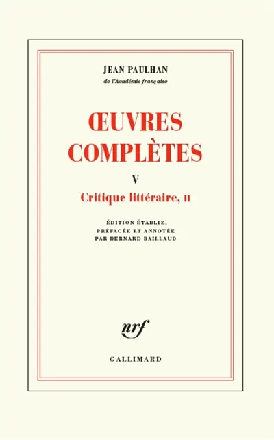 Oeuvres complètes. Vol. 5. Critique littéraire, II