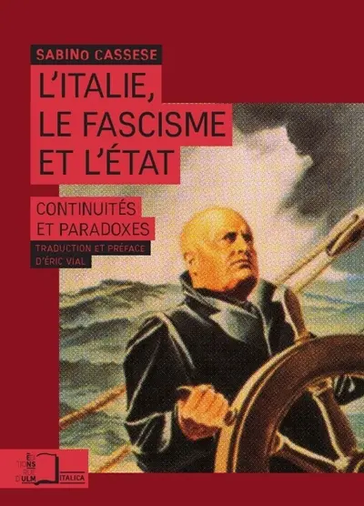 L'Italie, le fascisme et l'Etat : continuités et paradoxes