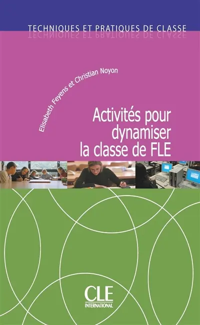 Activités pour dynamiser la classe de FLE