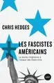 Les fascistes américains : La droite chrétienne à l'assaut des Etats-Unis