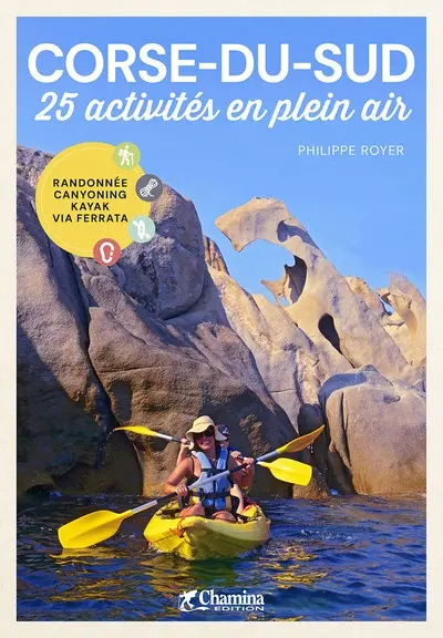 Corse-du-Sud : 25 activités en plein air : randonnée, canyoning, kayak, via ferrata