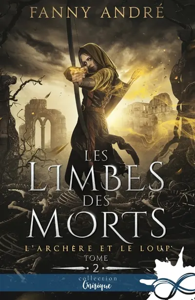 Les Limbes des morts : L'archère et le loup, T2