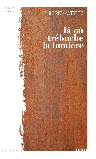 Là où trébuche la lumière