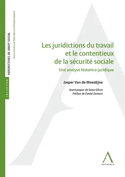 Les juridictions du travail et le contentieux de la sécurité sociale : une analyse historico-juridique