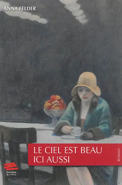 Le ciel est beau ici aussi