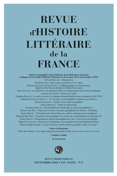 Revue d'histoire littéraire de la France, n° 3 (2025). Satires et pamphlets dans l'histoire de la littérature française : colloque de la Société d'histoire littéraire de la France (22 et 23 novembre 2024)