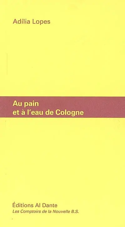 Au pain et à l'eau de Cologne