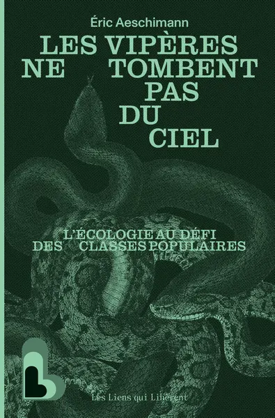 Les vipères ne tombent pas du ciel : l'écologie au défi des classes populaires