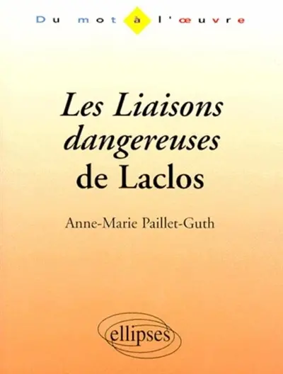 Les liaisons dangereuses de Laclos