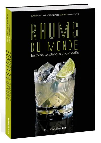 Rhums du monde : histoire, tendances et cocktails