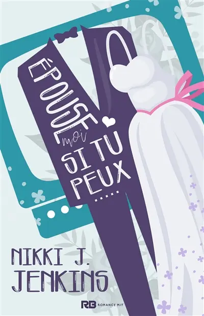 Epouse-moi si tu peux