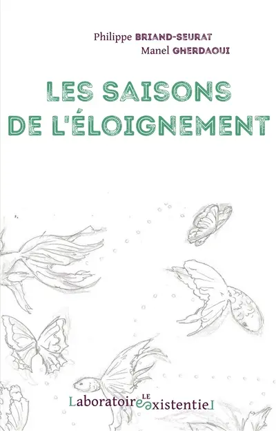 Les saisons de l'éloignement