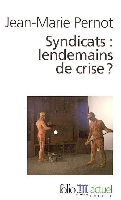 Syndicats : lendemains de crise ?
