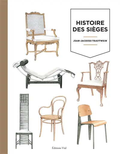 Histoire des sièges