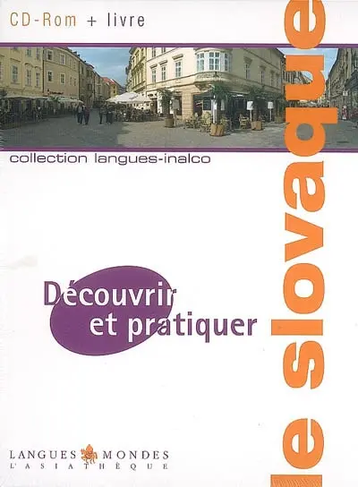 Découvrir et pratiquer le slovaque