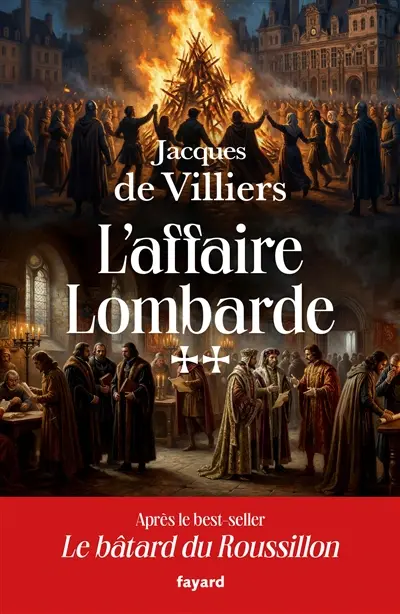 Le Bâtard du Roussillon. Vol. 2. L'affaire lombarde