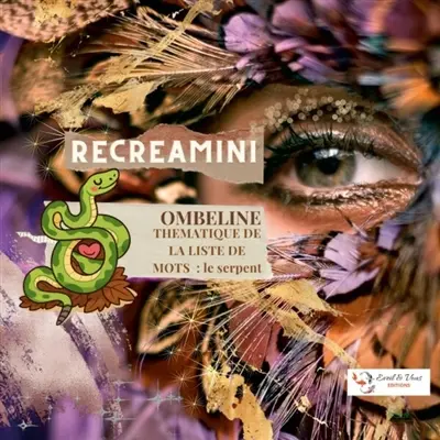RECREAMINI : LE SERPENT