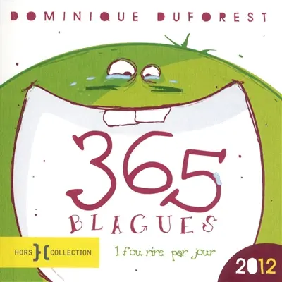365 blagues 2012 : 1 fou rire par jour