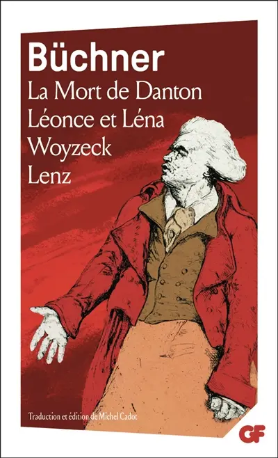 La mort de Danton. Léonce et Léna. Woyzeck