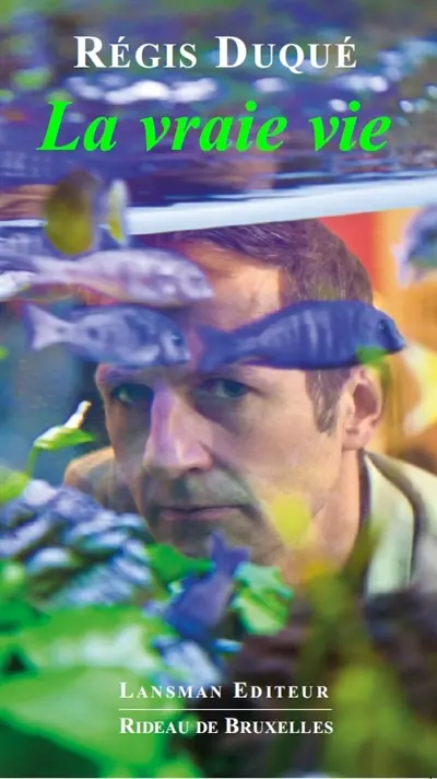 La vraie vie