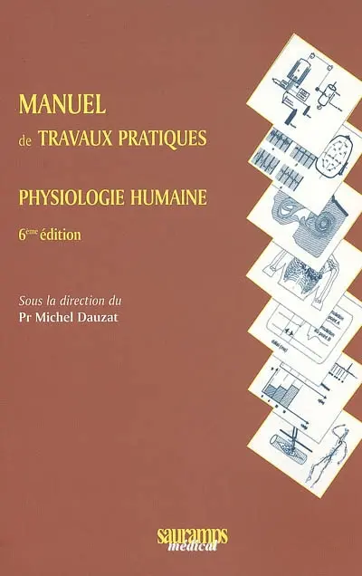 Manuel de travaux pratiques de physiologie humaine : deuxième année du premier cycle des études médicales