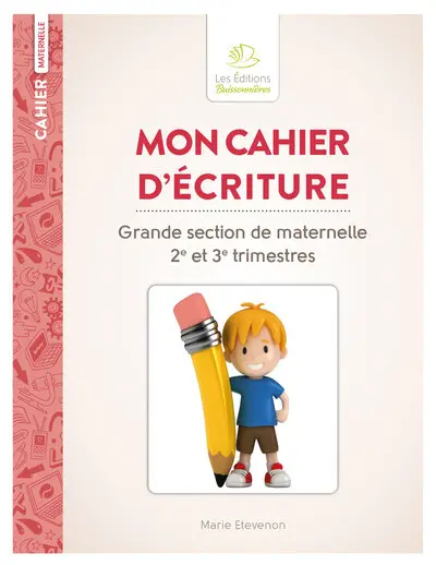 Mon cahier d'écriture : grande section de maternelle 2e et 3e trimestres