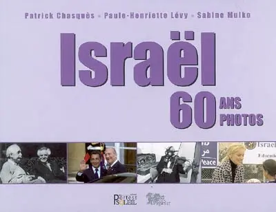 Israël : 60 ans, 60 photos