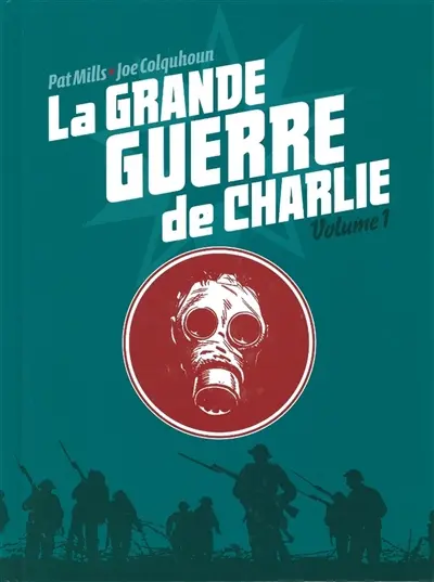 La Grande Guerre de Charlie. Vol. 1