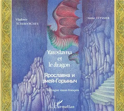 Yaroslavna et le dragon : conte bilingue russe-français