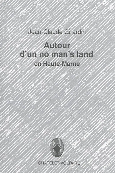 Autour d'un no man's land en Haute-Marne