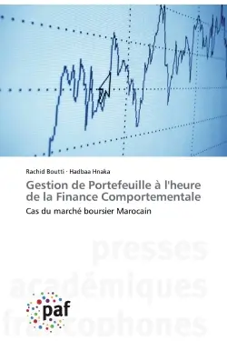 Gestion de Portefeuille à l'heure de la Finance Comportementale : Cas du marché boursier Marocain