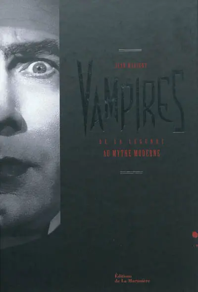 Vampires : de la légende au mythe moderne