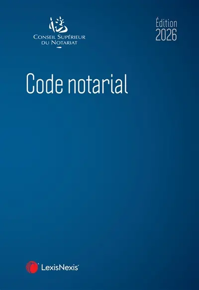 Code notarial 2026