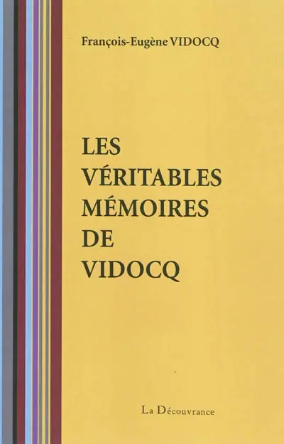 Les véritables mémoires de Vidocq